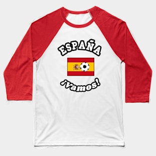 ⚽ España Football, Bandera de España Flag, ¡Vamos! Team Spirit Baseball T-Shirt